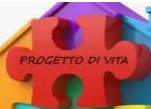 IL PROGETTO DI VITA